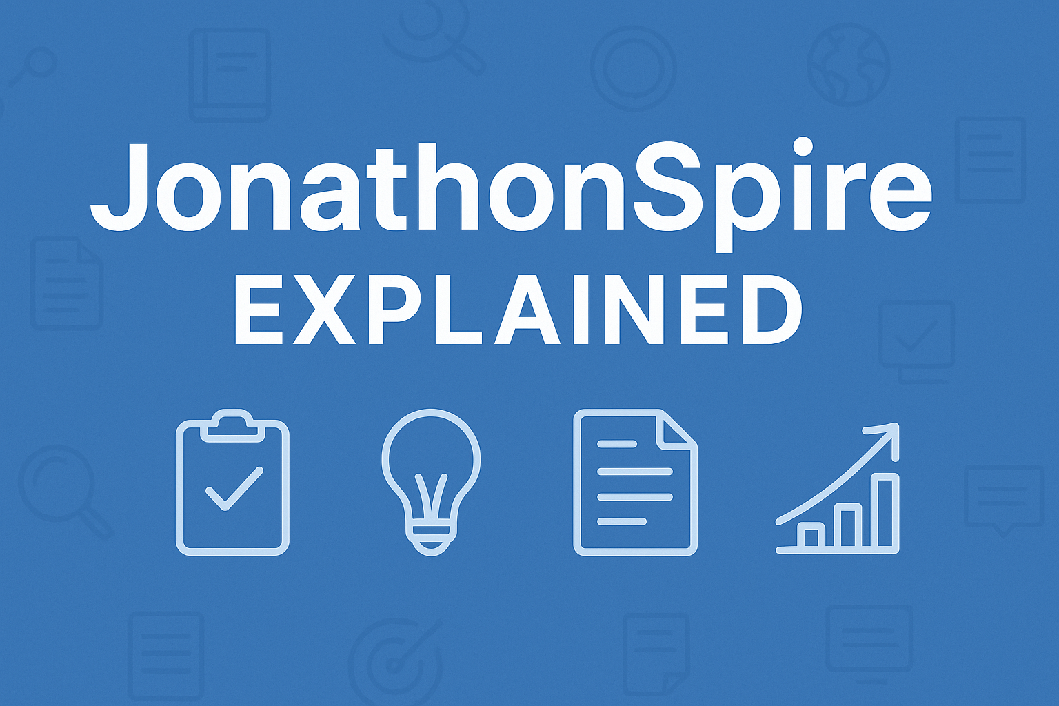 JonathonSpire Explained